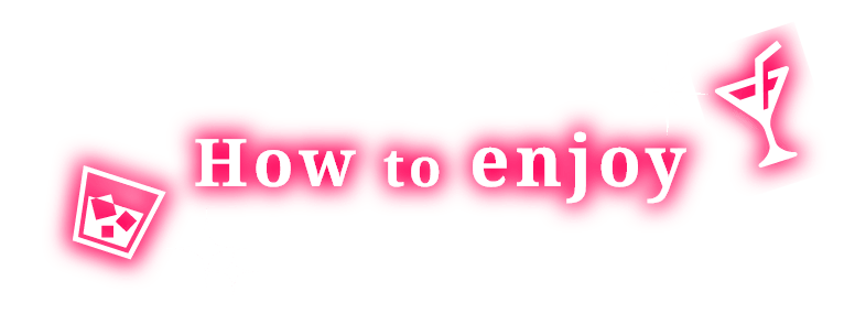 How to enjoy